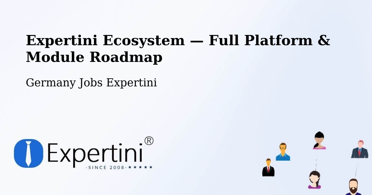 Expertini Ecosystem — Full Platform & Module Roadmap – Schmallenberg