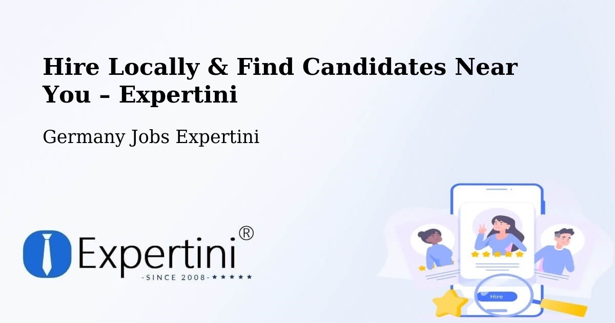 Hire Locally in Schmallenberg – Find Qualified Candidates Near You - Schmallenberg, Germany Jobs Expertini